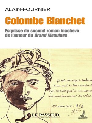 cover image of Colombe Blanchet--Esquisse du second roman inachevé de l'auteur du Grand Meaulnes